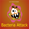 Jeu Bacteria Attack en plein ecran