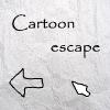 Jeu Cartoon Escape en plein ecran