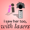 Jeu i saw her too, with lasers en plein ecran