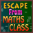 Escape From Maths Class