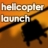 Helicopter Launch