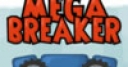 Jeu Mega Breaker