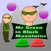 Jeu Mr Green in Black Mountains en plein ecran