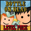 Jeu Bottle On Head Level Pack en plein ecran