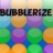 Bubblerize