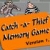 Jeu Catch -a- Thief Memory Game