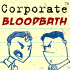 Jeu Corporate Bloodbath en plein ecran