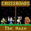 Jeu Crossroads: The Haze en plein ecran