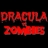 Dracula vs Zombies