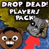 Jeu Drop Dead: Players Pack en plein ecran
