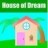 House Of Dream