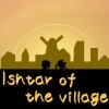 Jeu Ishtar_of_the_village en plein ecran