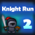 Jeu Knight Run 2