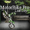 Jeu MotorBike Pro – Lost City en plein ecran