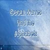 Jeu Ocean Waves Find the Alphabets en plein ecran