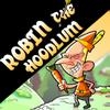 Jeu Robin the Hoodlum en plein ecran
