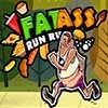Jeu Run Run Fat Ass en plein ecran