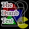 Jeu The « Dumb » Test en plein ecran