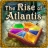 The Rise of Atlantis™