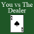 Jeu You vs The Dealer