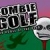 Jeu Zombie Golf : Club House of The Dead